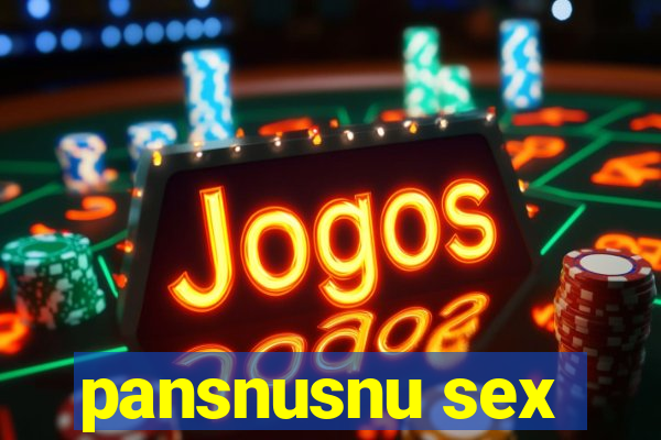 pansnusnu sex